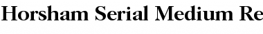 Download Horsham-Serial-Medium Regular Font