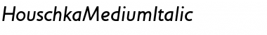 Download HouschkaMediumItalic Regular Font
