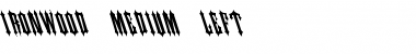 Download IRONWOOD-Medium Left Font Download IRONWOOD-Medium Left Font
