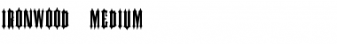 Download IRONWOOD-Medium Font Download IRONWOOD-Medium Font