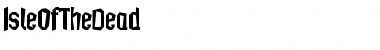 Download IsleOfTheDead Font Download IsleOfTheDead Font