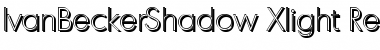 Download IvanBeckerShadow-Xlight Font