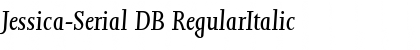 Download Jessica-Serial DB RegularItalic Font