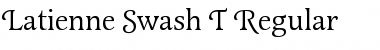Download Latienne Swash T Regular Font