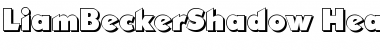 Download LiamBeckerShadow-Heavy Regular Font Title Preview