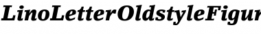 Download LinoLetterOldstyleFigures-Black BlackItalic Font Title Preview Download LinoLetterOldstyleFigures-Black BlackItalic Font Title Preview