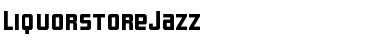 Download LiquorstoreJazz Regular Font Title Preview