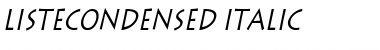 Download ListeCondensed Italic Font Title Preview