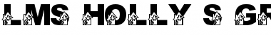 Download LMS Holly's Greenhouse Regular Font Title Preview