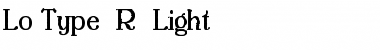 Download Lo-Type BQ Light Font Title Preview Download Lo-Type BQ Light Font Title Preview