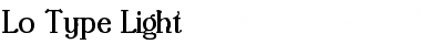 Download Lo-Type-Light Light Font Title Preview Download Lo-Type-Light Light Font Title Preview