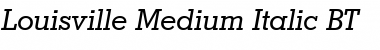 Download Louisville BT Medium Italic Font Title Preview
