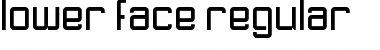 Download Lower Face Regular Font Title Preview