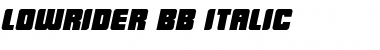 Download LowRider BB Italic Font Title Preview Download LowRider BB Italic Font Title Preview