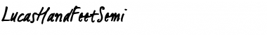 Download LucasHandFeetSemi Medium Font Title Preview Download LucasHandFeetSemi Medium Font Title Preview