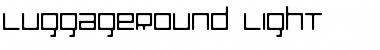 Download LuggageRound Light Font Title Preview