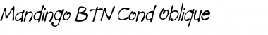 Download Mandingo BTN Cond Oblique Font
