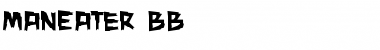 Download ManEater BB Regular Font