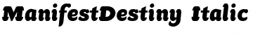 Download ManifestDestiny Italic Regular Font