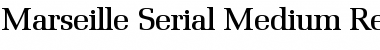 Download Marseille-Serial-Medium Regular Font