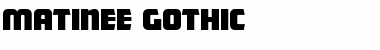 Download Matinee-Gothic Regular Font