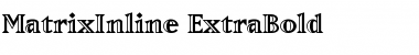 Download MatrixInline-ExtraBold Extra Bold Font