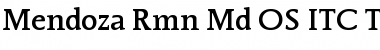 Download Mendoza Rmn Md OS ITC TT Medium Font