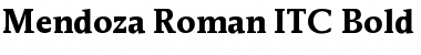 Download Mendoza Roman ITC Roman Bold Font