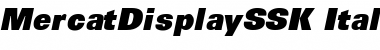 Download MercatDisplaySSK Italic Font