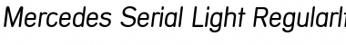 Download Mercedes-Serial-Light RegularItalic Font