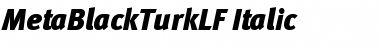 Download MetaBlackTurkLF Italic Font