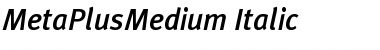 Download MetaPlusMedium-Italic Regular Font