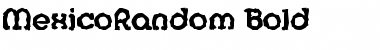 Download MexicoRandom Bold Font