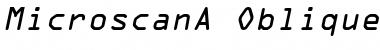 Download MicroscanA Oblique Font