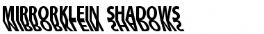 Download MirrorKlein Shadows Font