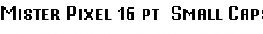 Download Mister Pixel 16 pt - Small Caps Regular Font