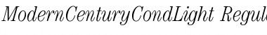 Download ModernCenturyCondLight RegularItalic Font
