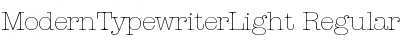 Download ModernTypewriterLight Regular Font