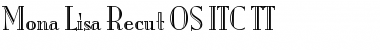 Download Mona Lisa Recut OS ITC TT Regular Font