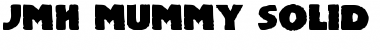 Download JMH Mummy Solid Regular Font