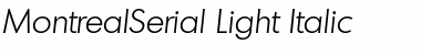 Download MontrealSerial-Light Italic Font