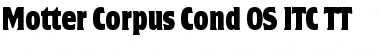 Download Motter Corpus Cond OS ITC TT Regular Font