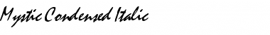 Download Mystic Condensed Italic Font