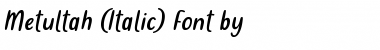 Download Metultah Italic Font