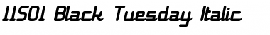 Download 11S01 Black Tuesday Italic Regular Font
