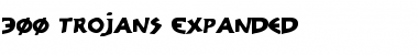 Download 300 Trojans Expanded Font