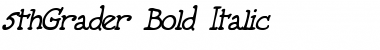 Download 5thGrader Bold Italic Font