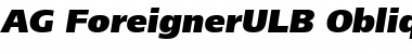 Download AG ForeignerULB-Oblique Font Download AG ForeignerULB-Oblique Font