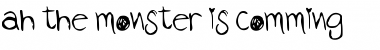 Download ah the monster is comming Font Download ah the monster is comming Font
