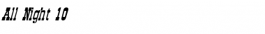 Download All Night 10 Font Download All Night 10 Font
